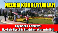 B.Belediyesi  İlçe Belediyesinin astığı bayraklarını indirdi.