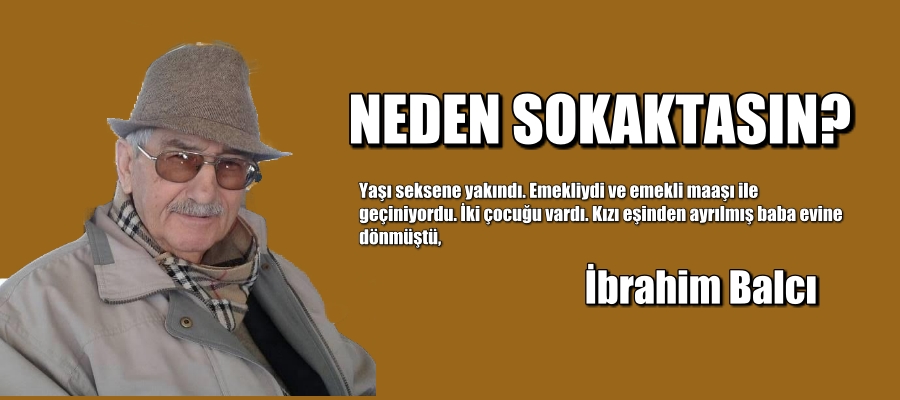 Neden Sokaktasın?