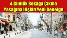 4 günlük sokağa çıkma yasağına ilişkin yeni genelge