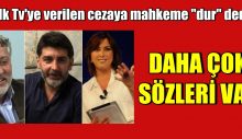 Halk Tv’ye verilen cezaya mahkeme “dur” dedi