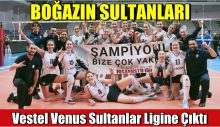 Sarıyer Belediye Spor Vestel Venus Sultanlar Ligine Çıktı