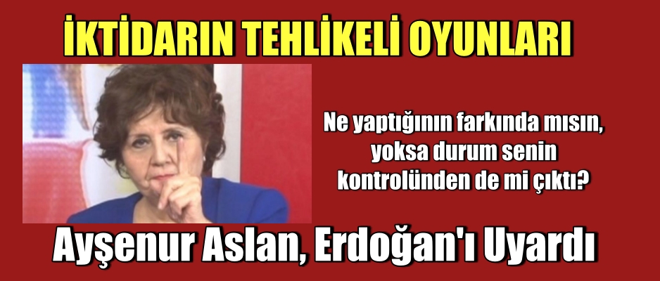 Erdoğan’ı uyardı. Ne yaptığının farkında mısın.