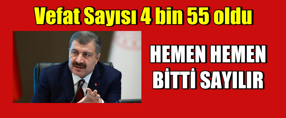 Vefat Sayısı 4 bin 55 oldu