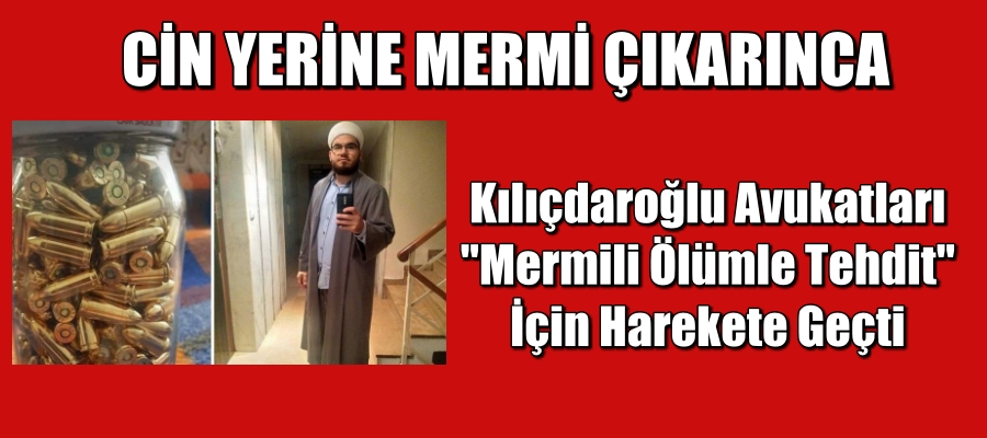 Kılıçdaroğlu Avukatları “Mermili Ölümle Tehdit” İçin Harekete Geçti