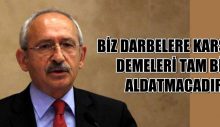 Biz darbelere karşıyız demeleri tam bir aldatmacadır…