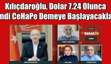Kılıçdaroğlu Dolar 7.24 Olunca Şimdi CeHaPe demeye başlayacaklar…