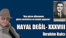 HAYAL DEĞİL- XXXVIII