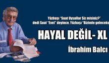 HAYAL DEĞİL- XL