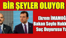 İmamoğlu. Bakan Soylu için suç duyurusu yaptı