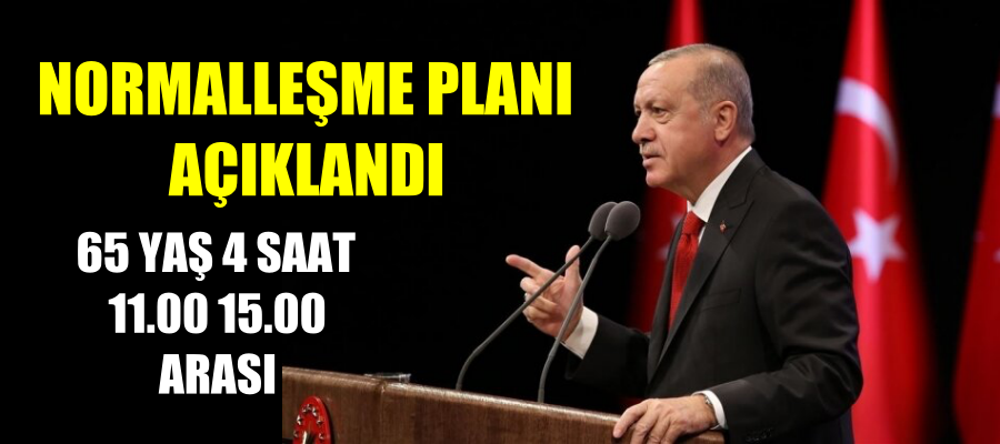 Mayıs ayı normalleşme planı açıklandı