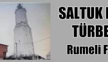 SALTUK DEDE TÜRBESİ (Rumelifeneri)