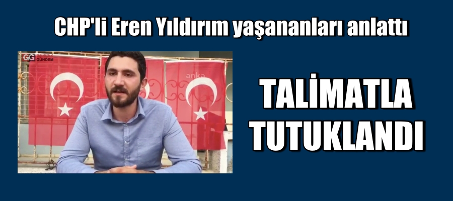Kaymakam korumasının silah çektiği CHP’li Eren Yıldırım yaşananları anlattı