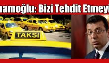 İmamoğlu tepkileri yanıtladı: Bizi tehdit etmeyin