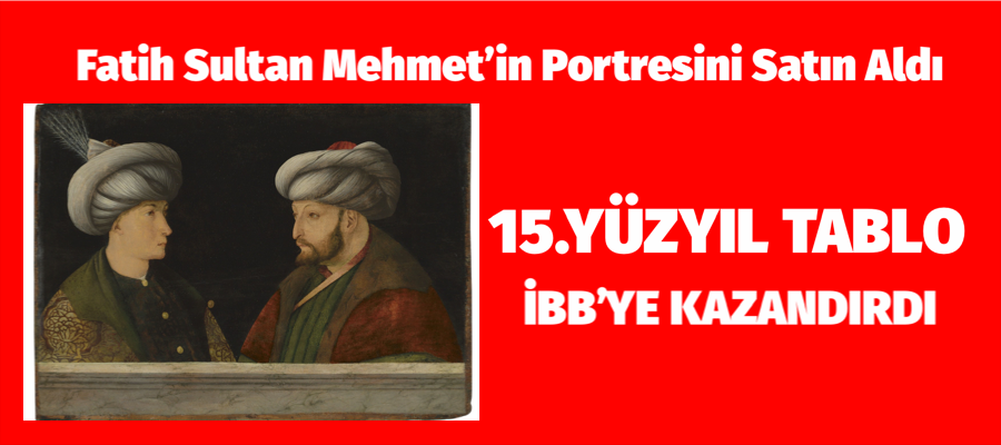 İmamoğlu talimat vermişti! Fatih Sultan Mehmet’in portresi İstanbul’a dönüyor