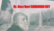 SARIYER’İN SOLMAYAN RENKLERİNDEN DR. HACI NURİ CANBAKAN BEY.