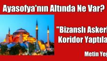 Ayasofya’nın altında ne var?