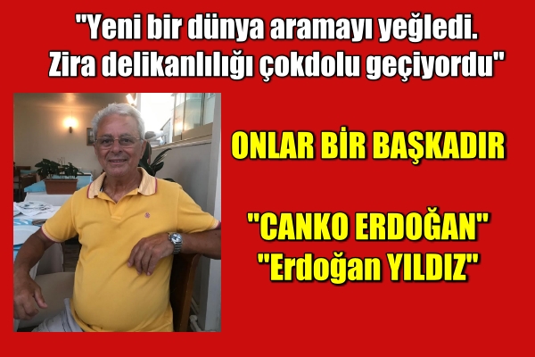 Onlar Bir Başkadır ( Canko) Erdoğan Yıldız