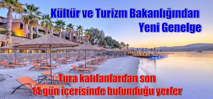 Kültür ve Turizm Bakanlığından Yeni Genelge