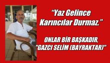 Onlar Bir Başkadır. (Gazcı) Selim Bayraktar