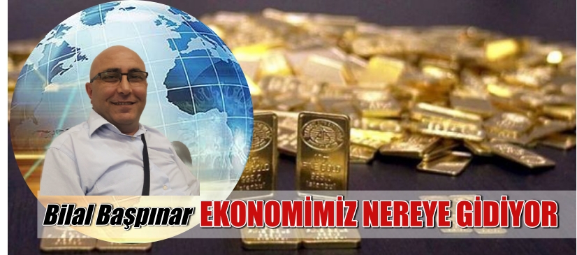 EKONOMİMİZ NEREYE GİDİYOR