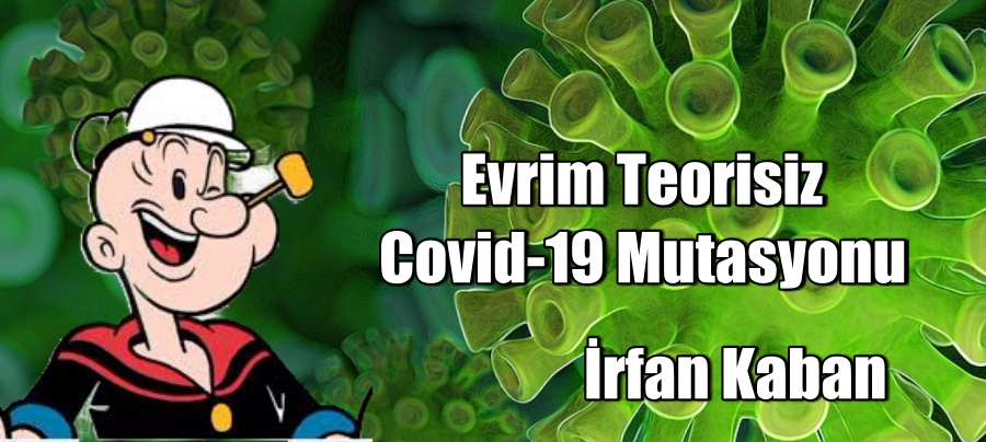 Evrim teorisiz Covid-19 mutasyonu