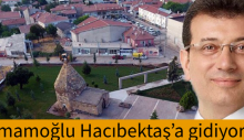 İmamoğlu Hacıbektaş’a gidiyor