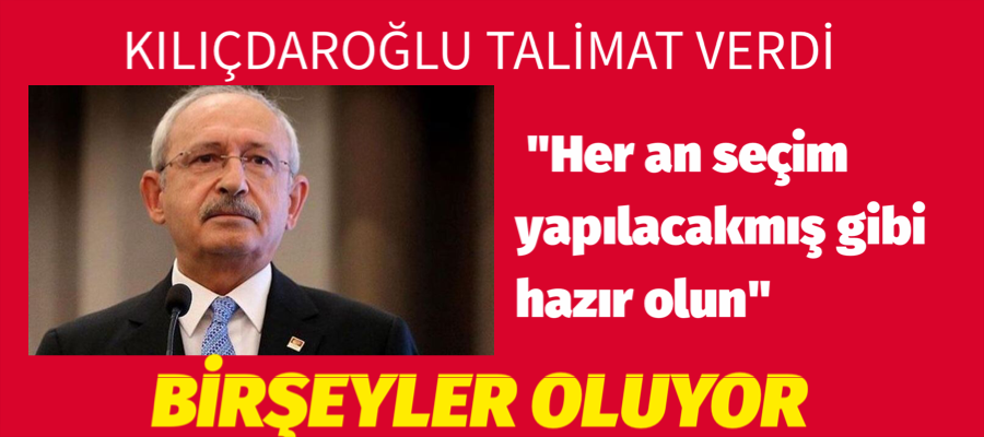 Her an seçim yapılacakmış gibi hazır olun