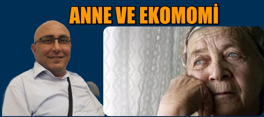 ANNE VE EKOMOMİ