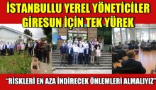 İSTANBULLU YEREL YÖNETİCİLER GİRESUN İÇİN TEK YÜREK