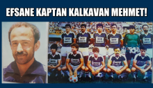 Efsane Kaptan Kalkavan Mehmet