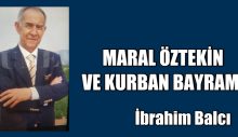 Maral Öztekin ve Kurban Bayramı