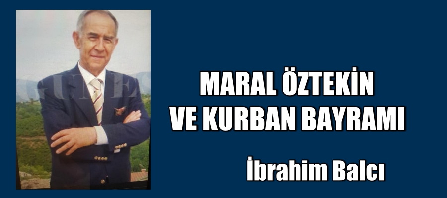 Maral Öztekin ve Kurban Bayramı