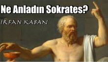 Ne Anladın Sokrates? “Baldıran otu içmek!”