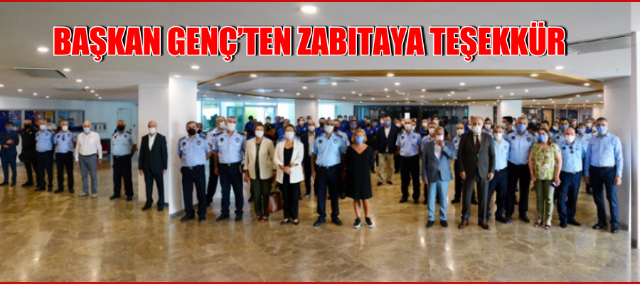 BAŞKAN GENÇ’TEN ZABITAYA TEŞEKKÜR