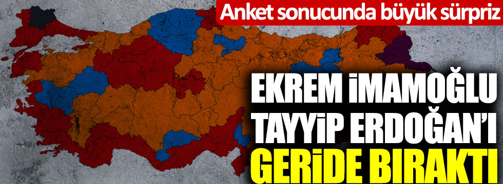 Ekrem İmamoğlu Tayyip Erdoğan’ı geçti