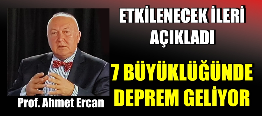 7 Büyüklüğünde deprem geliyor