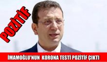 İmamoğlu’nun korona testi pozitif çıktı