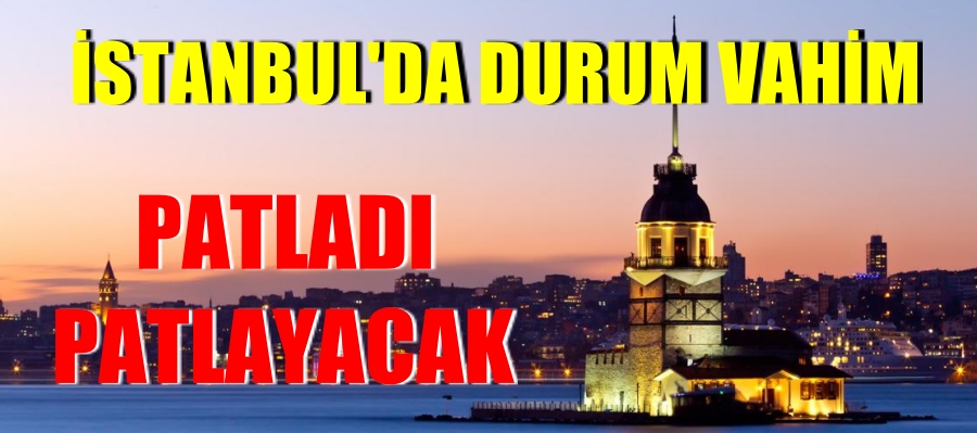İstanbul’da Rakamlara Bakmayın. Önlem Alınmazsa Patladı Patlayacak
