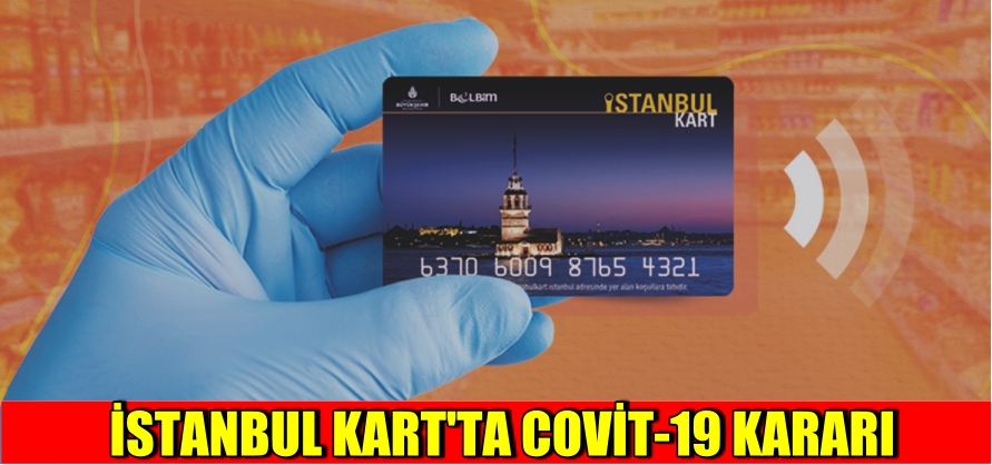 İstanbul’da Ulaşım Kartları İçin Covit-19 Kararı