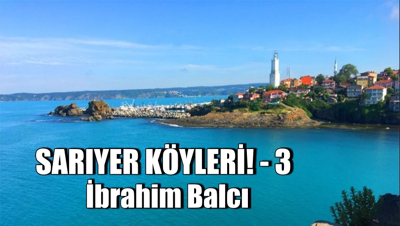 Sarıyer Köyleri-3