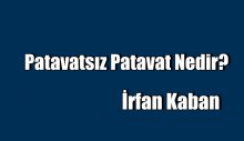 Patavatsız Patavat Nedir?