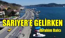 Sarıyer’e Gelirken