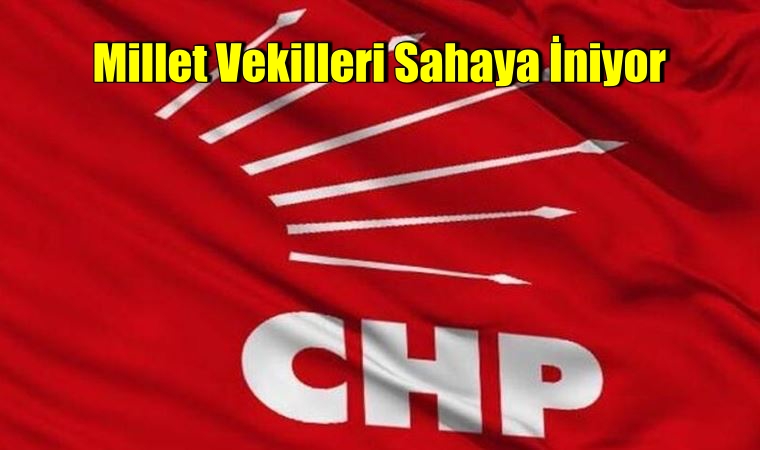 CHP’li vekiller esnaf için sahaya iniyor