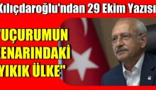 Kılıçdaroğlu 29 Ekim Yazısı. Bunu biz hep birlikte başaracağız