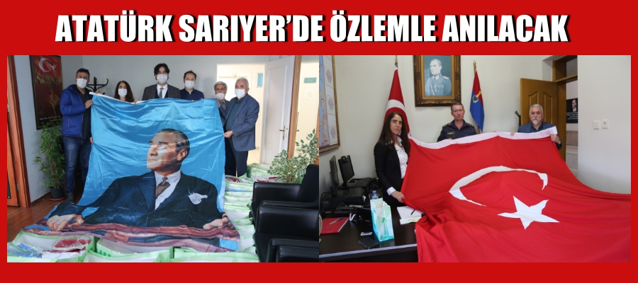 Atatürk Sarıyer’de Özlemle Anılacak