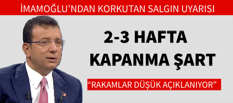 İmamoğlu’ndan korkutan salgın uyarısı