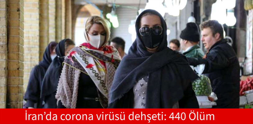İran’da corona virüsü dehşeti: 440 Ölüm