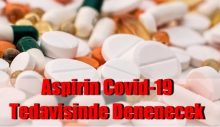 İngiltere’de Aspirin Covid-19 Tedavisinde Denenecek