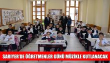 SARIYER’DE ÖĞRETMENLER GÜNÜ MÜZİKLE KUTLANACAK