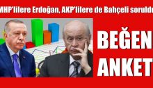 MHP’ye Erdoğan, AKP’ye de Bahçeli soruldu